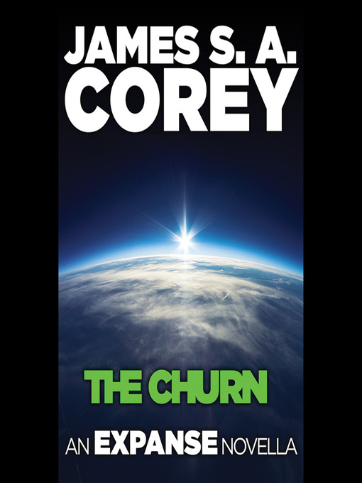 Title details for The Churn by James S. A. Corey - Available